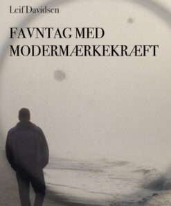 Favntag Med Modermærkekræft - Leif Davidsen - Bog