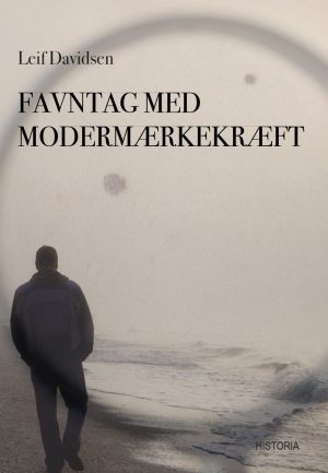 Favntag Med Modermærkekræft - Leif Davidsen - Bog