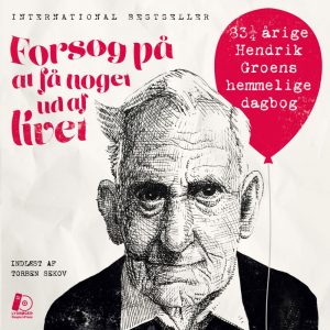 Forsøg På At Få Noget Ud Af Livet - Lydbog - Hendrik Groen - Cd Lydbog