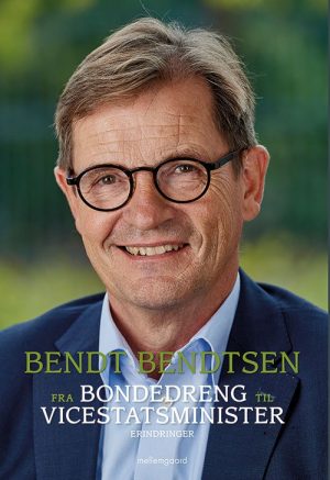 Fra Bondedreng Til Vicestatsminister - Bendt Bendtsen - Bog