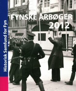 Fynske årbøger 2012 - Lise Gerda Knudsen - Bog