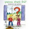 HVOR KOMMER DEN GRØNNE STRØM FRA? - Detektiverne Jane og Simon (E-bog)