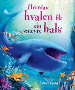 Hvordan hvalen fik din snævre hals