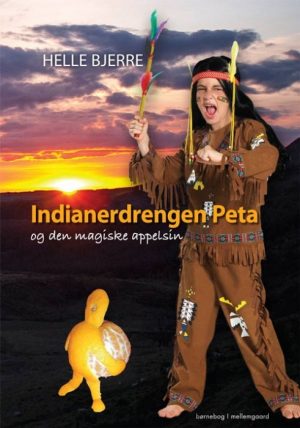 Indianerdrengen Peta og den magiske appelsin (E-bog)