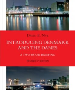 Introducing Denmark and the Danes (E-bog)
