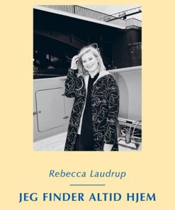 Jeg Finder Altid Hjem - Rebecca Laudrup - Bog