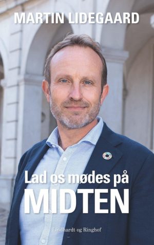 Lad Os Mødes På Midten - Martin Lidegaard - Bog