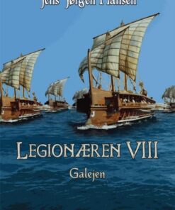 Legionæren VIII - Galejen (E-bog)
