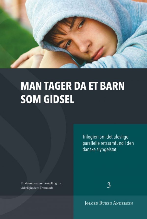 Man Tager Da Et Barn Som Gidsel - Jørgen Ruben Andersen - Bog