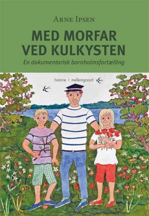 Med Morfar Ved Kulkysten - Arne Ipsen - Bog