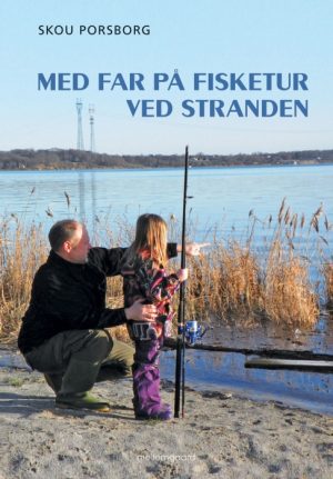 Med far på fisketur ved stranden (E-bog)