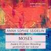 Moses. Anden til femte Mosebog genfortalt for voksne