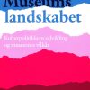 Museumslandskabet - Kulturpolitikkens Udvikling Og Museernes Vilkår - Lasse Marker - Bog