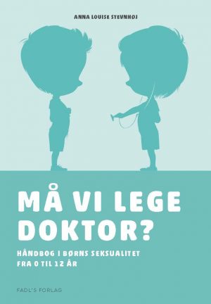 Må Vi Lege Doktor? - Anna Louise Stevnhøj - Bog