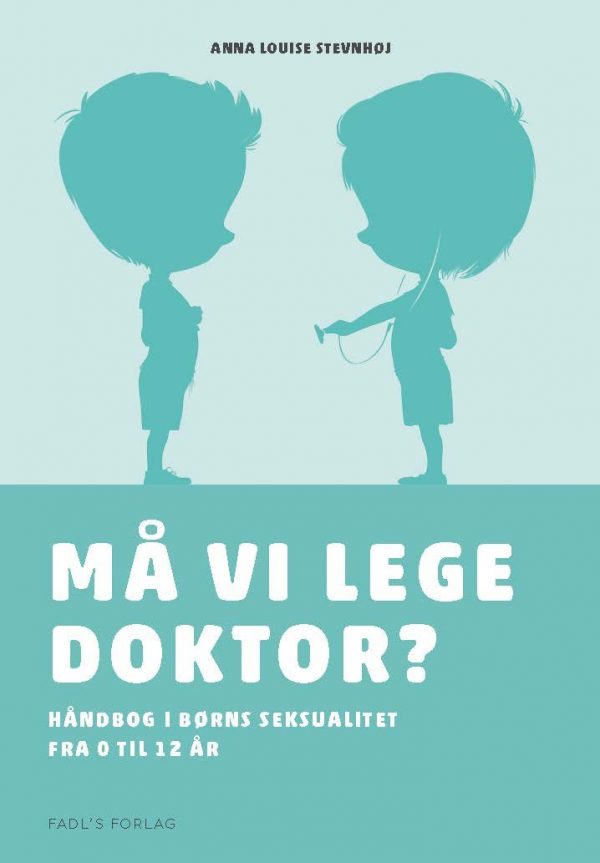 Må Vi Lege Doktor? - Anna Louise Stevnhøj - Bog
