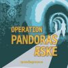OPERATION PANDORAS ÆSKE (E-bog)