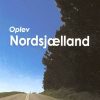 Oplev Nordsjælland (Bog)