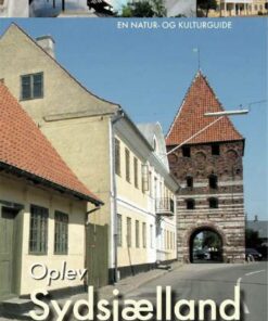 Oplev Sydsjælland, Møn og Lolland-Falster (Bog)