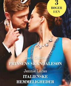 Prinsens skandalesøn/Italienske hemmeligheder/Fra asken til ilden