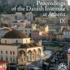 Proceedings Of The Danish Institute At Athens Ix - Bog