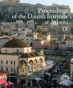 Proceedings Of The Danish Institute At Athens Ix - Bog