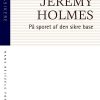 På Sporet Af Den Sikre Base - Jeremy Holmes - Bog