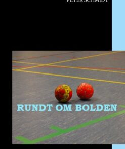 Rundt Om Bolden - Peter Schmidt - Bog