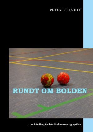 Rundt Om Bolden - Peter Schmidt - Bog