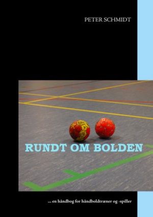 Rundt Om Bolden - Peter Schmidt - Bog