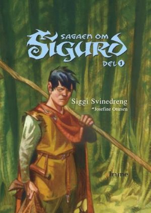 Sagaen om Sigurd, bind 1. Siggi Svinedreng (Bog)