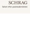 Selvet Efter Postmoderniteten - Calvin O. Schrag - Bog