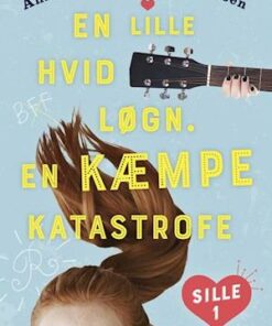 Sille 1 - En lille hvid løgn. En KÆMPE katastrofe