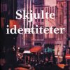 Skjulte indentiteter (E-bog)