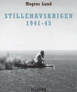 Stillehavskrigen 1941-45 - Mogens Lund - Bog