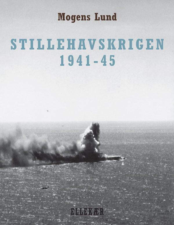 Stillehavskrigen 1941-45 - Mogens Lund - Bog