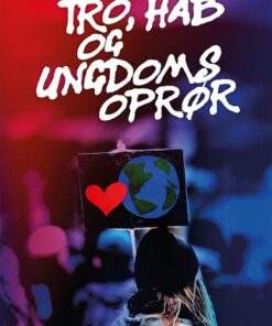 Tro, Håb Og Ungdomsoprør - Jens Rohde - Bog