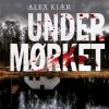 Under mørket (E-bog)