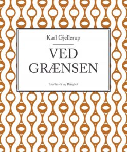 Ved Grænsen - Karl Gjellerup - Bog