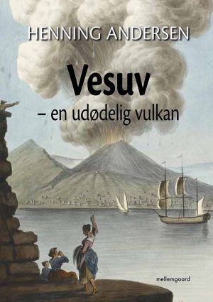Vesuv - En Udødelig Vulkan - Henning Andersen - Bog