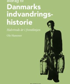 Bidrag Til Danmarks Indvandringshistorie - Ole Hammer - Bog