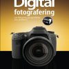 Bogen Om Digital Fotografering Bind 1, 2. Udg - Scott Kelby - Bog