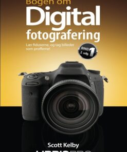 Bogen Om Digital Fotografering Bind 1, 2. Udg - Scott Kelby - Bog
