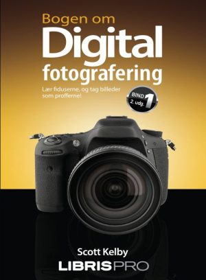 Bogen om digital fotografering bind 1, 2. udg (Bog)