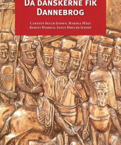 Da Danskerne Fik Dannebrog - Janus Møller Jensen - Bog
