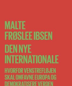 Den Nye Internationale - Malte Frøslee Ibsen - Bog