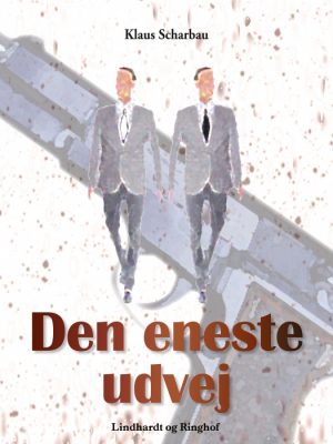 Den eneste udvej (E-bog)