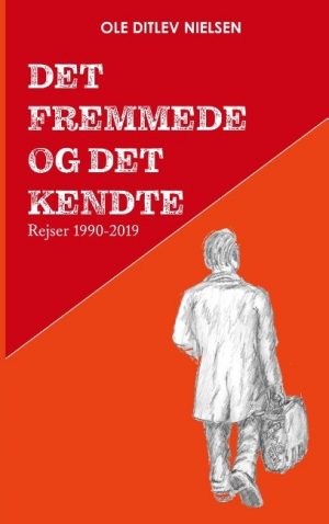 Det Fremmede Og Det Kendte - Ole Ditlev Nielsen - Bog