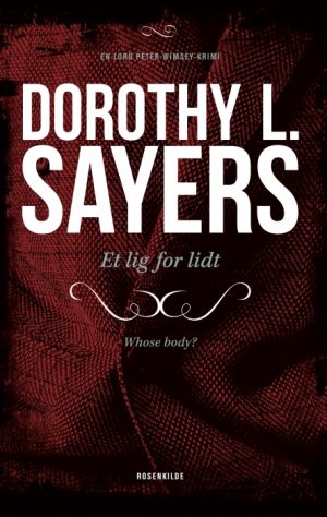 Et lig for lidt. En Dorothy L. Sayers krimi. (E-bog)