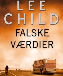 Falske Værdier - Lee Child - Bog