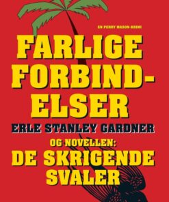 Farlige forbindelser og De skrigende svaler (E-bog)